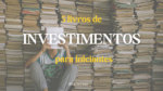 livros-investimentos-iniciantes