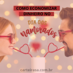 como-economizar-dinheiro-dia-dos-namorados