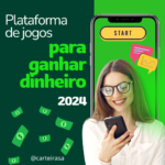 plataforma-ganhar-dinheiro-2024