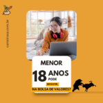 menor-18-anos-pode-investir-na-bolsa-valores